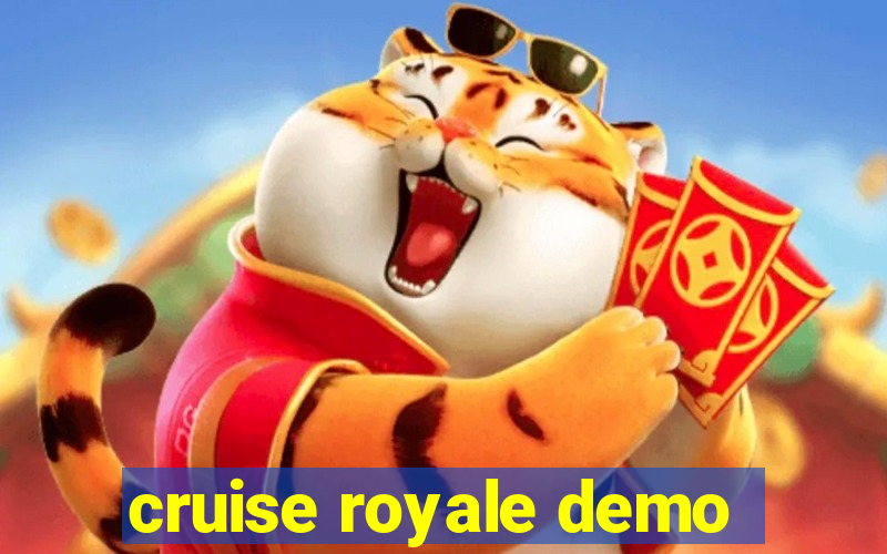 cruise royale demo